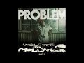 Nasty - Problem (ft.Bad Lucc & E-40)