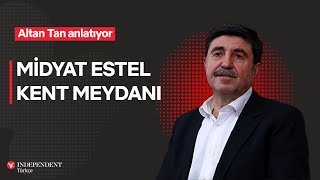 Midyat Estel Kent Meydanı