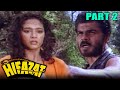 Hifazat (1987) - Part 2 l Blockbuster Hindi Movie | Anil Kapoor, Madhuri Dixit, Ashok Kumar, Nutan