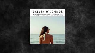 Calvin Ocommor - Waiting For Your Move Extended Mix