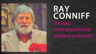 Watch Ray Conniff The Song From Moulin Rouge Where Is Your Heart video