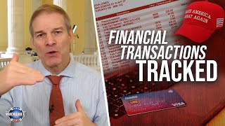 Rep. Jim Jordan Reveals Sick New Ways You’re Being Monitored By The Treasury Department | Huckabee