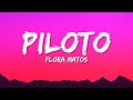 Flora Matos - Piloto (Lyrics)