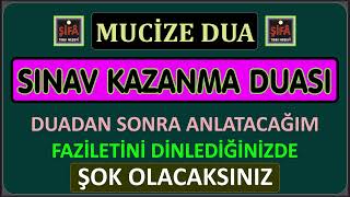 Sinav Kazanma Duasi - Muci̇ze Dua