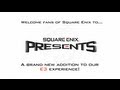 Square Enix Presents