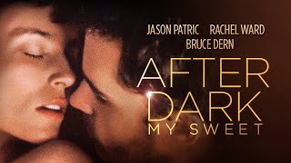 After Dark My Sweet Film Complet En Français Multi Drame