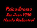 Psicodromo San Juan 1990 Nando Dixkontrol