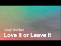 Asaf Avidan // Love it or Leave it