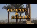 Memphis & Sakkara Travel Video Guide