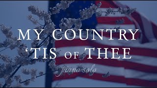 My Country, 'Tis of Thee (Piano Solo)