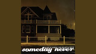Watch Someday Never Push Comes To Shove video