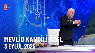 Dr. Nihat Hatipoğlu İle Mevlid Kandili Özel 3 Eylül 2025