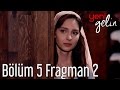 Yeni Gelin 5. Bölüm 2. Fragman