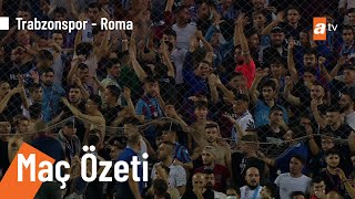 Trabzonspor  1-2 Roma Maç özeti (UEFA Konferans Ligi)
