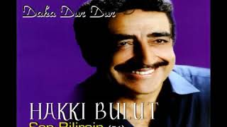 Hakkı Bulutdaha Dur Dur