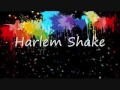 Harlem Shake - Full Song