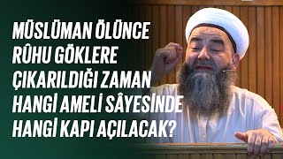 Müslüman Ölünce Yedi Kat Göklerde Nelerle Karşılaşacağı Hakkında Tafsîlâtlı Bir 