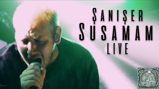 Şanışer - Susamam (Live) / IF PERFORMANCE HALL - Beşiktaş