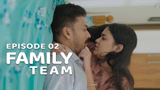 Episode 02 Family Team Comedy Web Series By Kaarthik Shankar