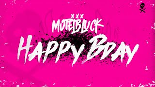 Motelblvck - Happy Bday