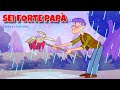 SEI FORTE PAPA'