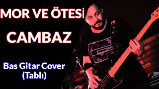 Mor ve Ötesi - Cambaz 🎸 (Bass Cover + Tablı) #mvö #cambaz