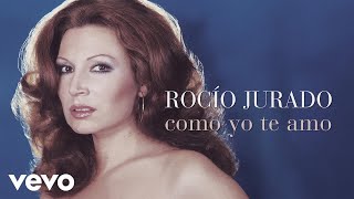 Watch Rocio Jurado Como Yo Te Amo video