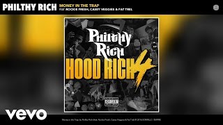 Philthy Rich - Money In The Trap (Audio) Ft. Rockie Fresh, Casey Veggies, Fat Trel