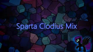 Sparta Clodius Mix -Reupload-