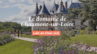 En Vadrouille Au Domaine De Chaumont-Sur-Loire Loir-Et-Cher - My Loire Valley