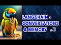 LangChain - Conversations with Memory (explanation & code walkthrough)