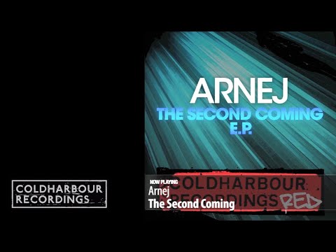 Arnej - The Second Coming (Original Mix)