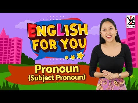 English For You ป.1 ตอนที่ 7 Pronoun (Subject Pronoun) เรียนภาษาอังกฤษพื้นฐาน by Yes iStyle