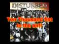 Disturbed-Ten thousand fist in the air- with lyrics
