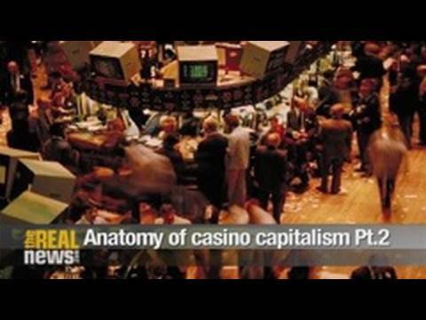 Anatomy of casino capitalism Pt.2