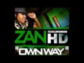 New Zan HD- OWN WAY [2011 Trinidad Carnival Soca][Produced By Dwaingerous]