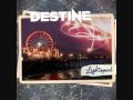 Destine - everything in me