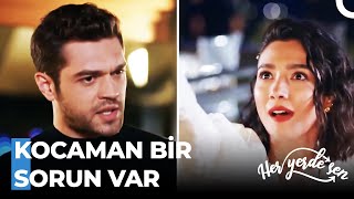 Planlar En Romantik, Gerçekler En Gergin - Her Yerde Sen