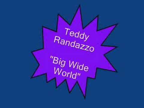 Teddy Randazzo Big Wide World Teddy Randazzo Big Wide World
