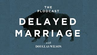 Plodcast Ep. 102 - Delayed Marriage