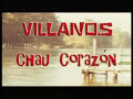 VILLANOS - Chau Corazon - www.villanosalpoder.com.ar