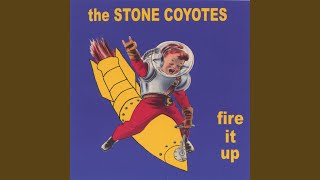 Watch Stone Coyotes Fire It Up video