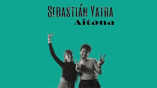 Vas A Quedarte Aitana Ft Sebastián Yatra Vas A Quedarte Aitana Ft Sebastián Yatra