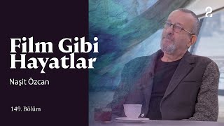 Naşit Özcan Hülya Koçyiğit Ile Film Gibi Hayatlar 149. Bölüm Trt2