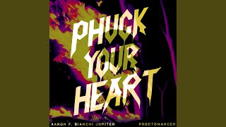 Phuck Your Heart Violent Version