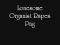 view Lonesome Organist Rapes Page Turner