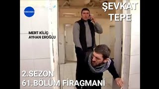 Şevkat Tepe 2.Sezon 61.Bölüm Fi̇ragmani̇