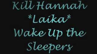 Watch Kill Hannah Laika video