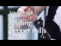 Dinner Party Tonight Tips: Refilling Pepper Mills