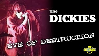 Watch Dickies Eve Of Destruction video